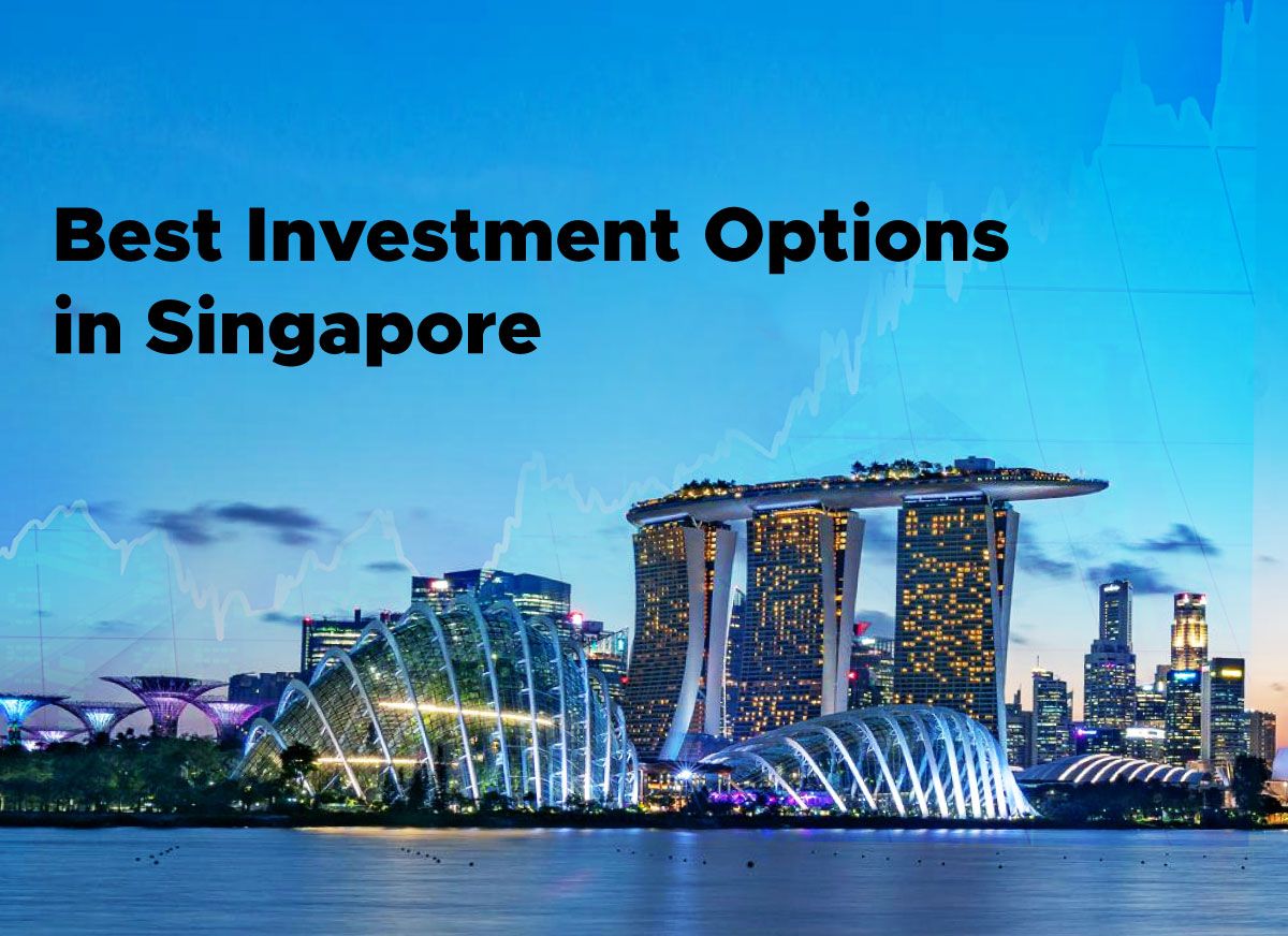 The Best 5 Investment Options in Singapore